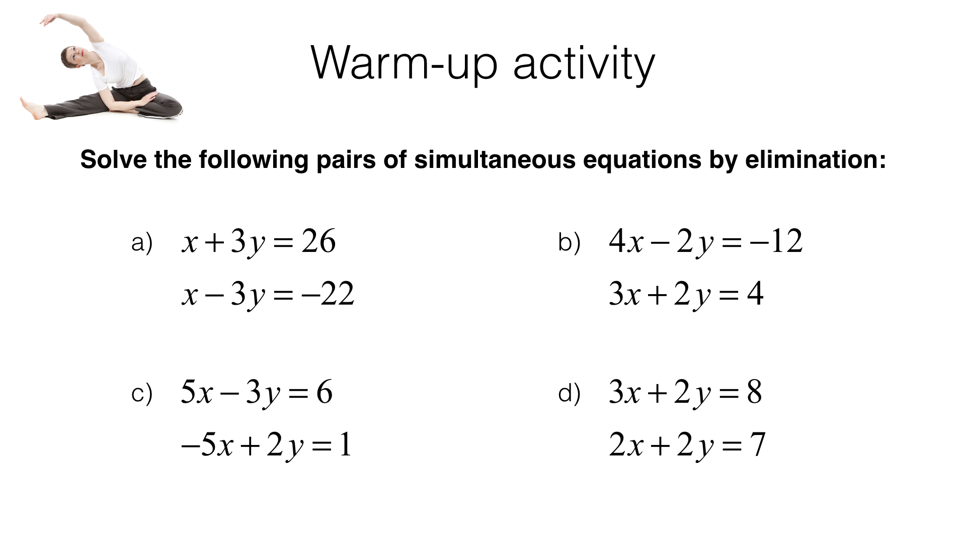 A22a – Solving two linear simultaneous equations algebraically by Throughout Systems Of Equations Elimination Worksheet