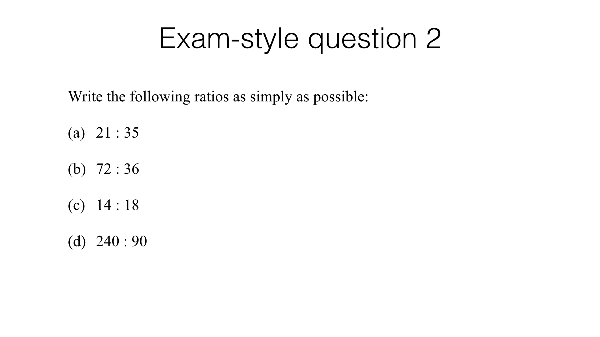 r4a using ratio notation and reducing ratios to simplest form 14 35 in simplest form